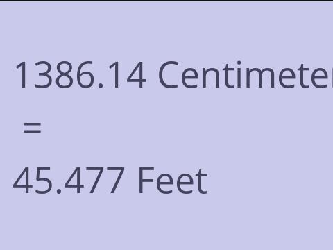 1386.14 CM TO FEET