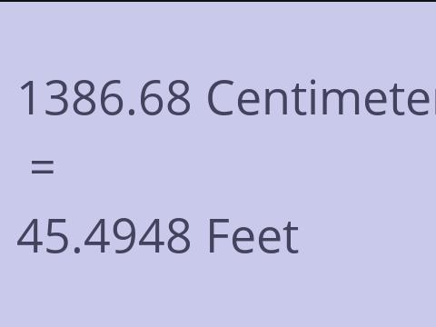 1386.68 CM TO FEET