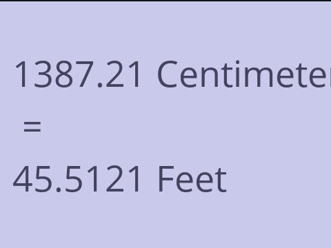 1387.21 CM TO FEET