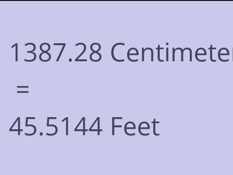 1387.28 CM TO FEET