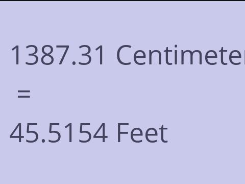 1387.31 CM TO FEET