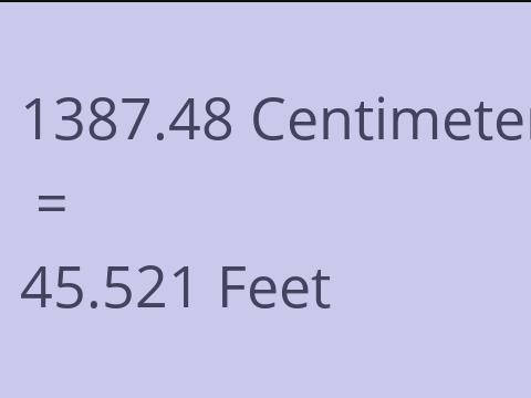 1387.48 CM TO FEET