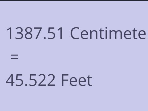 1387.51 CM TO FEET