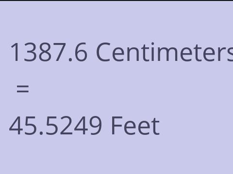 1387.6 CM TO FEET