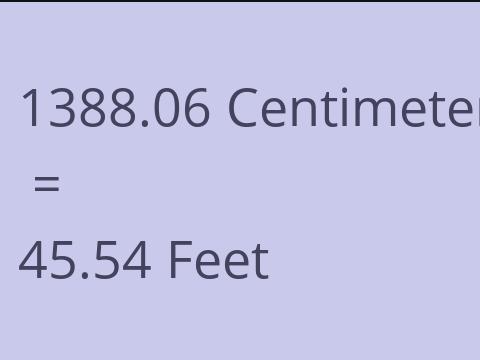 1388.06 CM TO FEET