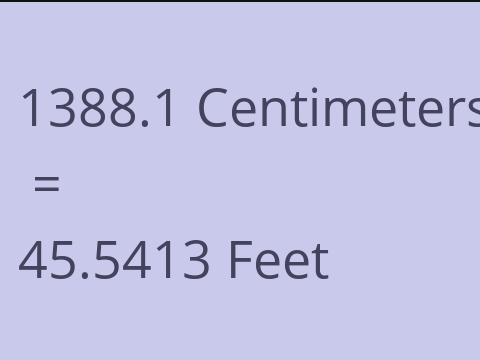 1388.1 CM TO FEET