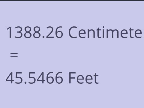 1388.26 CM TO FEET