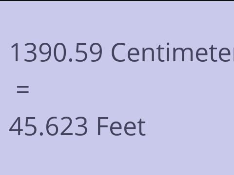 1390.59 CM TO FEET