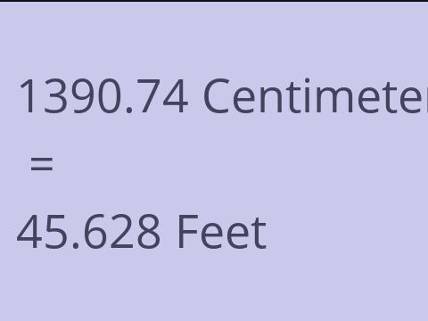 1390.74 CM TO FEET