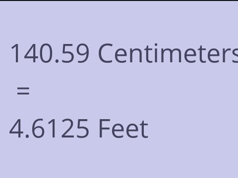 140.59 CM TO FEET