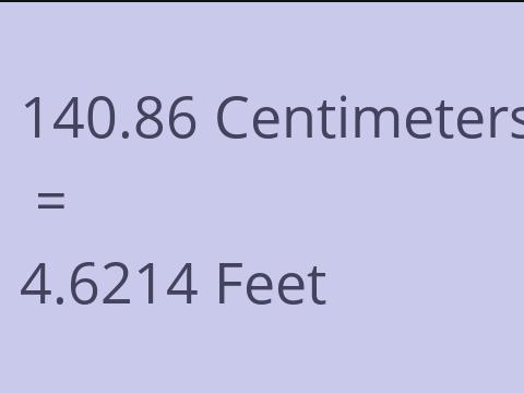 140.86 CM TO FEET