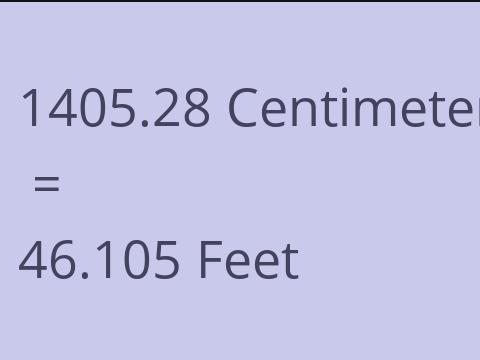 1405.28 CM TO FEET