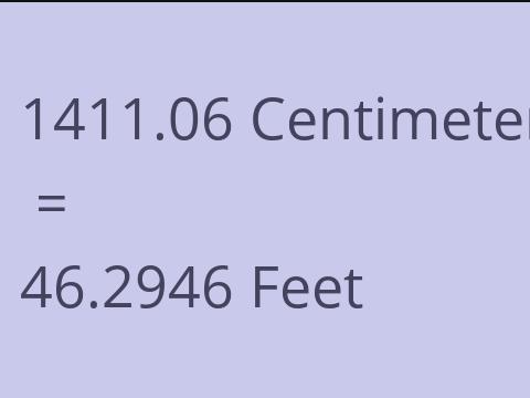 1411.06 CM TO FEET