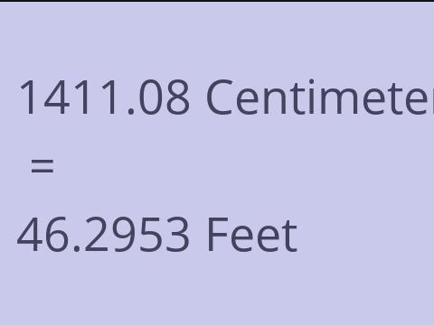 1411.08 CM TO FEET