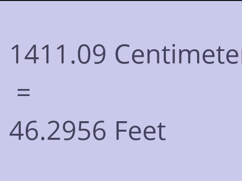 1411.09 CM TO FEET