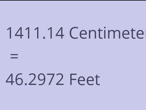 1411.14 CM TO FEET