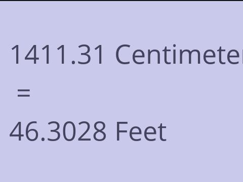 1411.31 CM TO FEET