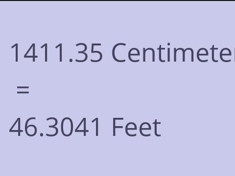 1411.35 CM TO FEET