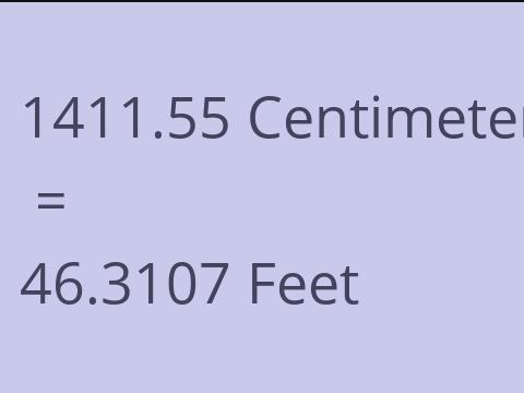 1411.55 CM TO FEET