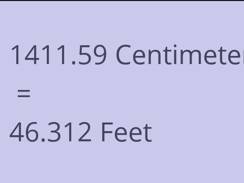 1411.59 CM TO FEET