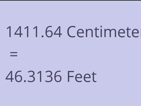 1411.64 CM TO FEET