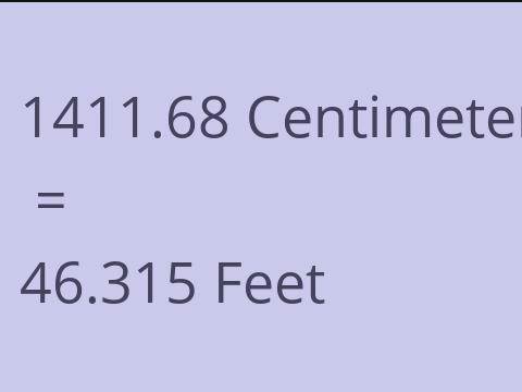 1411.68 CM TO FEET