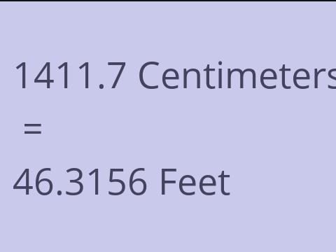 1411.7 CM TO FEET