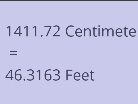 1411.72 CM TO FEET