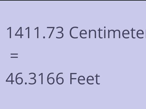 1411.73 CM TO FEET