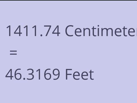 1411.74 CM TO FEET