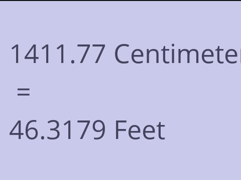 1411.77 CM TO FEET