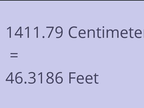 1411.79 CM TO FEET