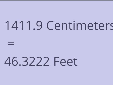 1411.9 CM TO FEET