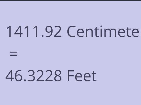 1411.92 CM TO FEET