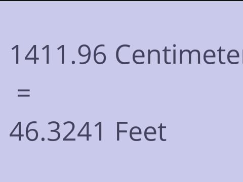 1411.96 CM TO FEET