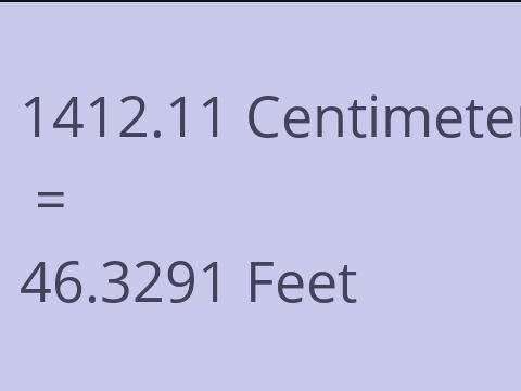 1412.11 CM TO FEET