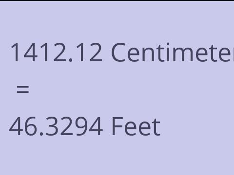 1412.12 CM TO FEET