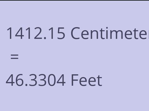 1412.15 CM TO FEET