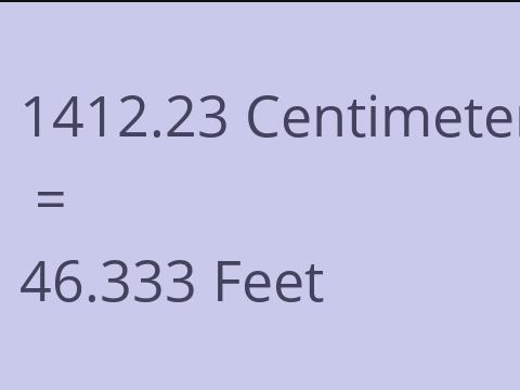 1412.23 CM TO FEET