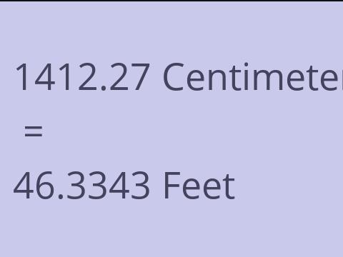 1412.27 CM TO FEET