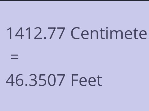 1412.77 CM TO FEET