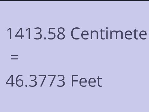 1413.58 CM TO FEET