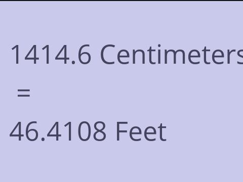 1414.6 CM TO FEET