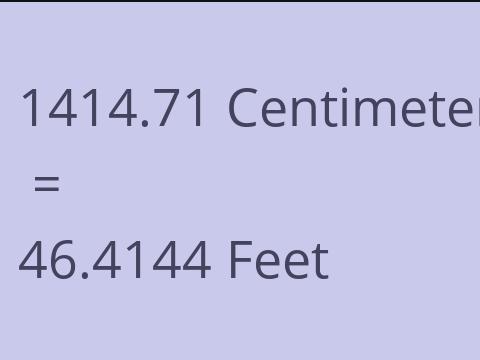 1414.71 CM TO FEET