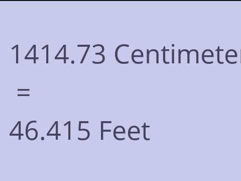 1414.73 CM TO FEET