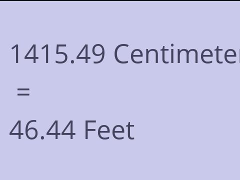 1415.49 CM TO FEET