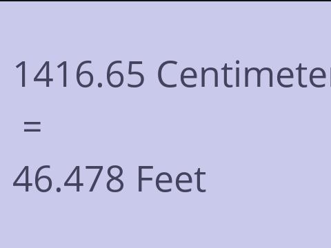 1416.65 CM TO FEET