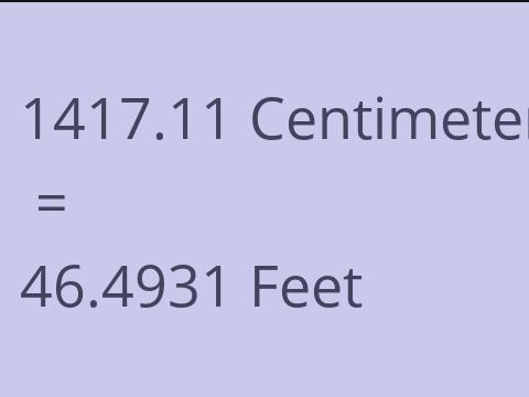 1417.11 CM TO FEET