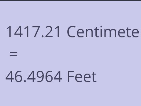 1417.21 CM TO FEET