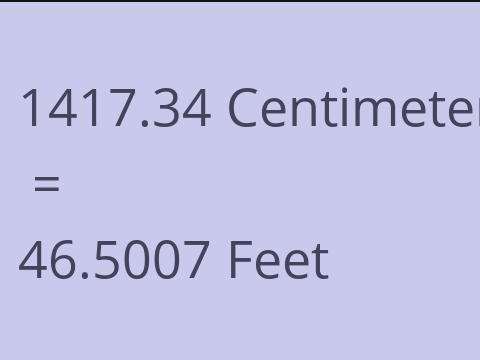 1417.34 CM TO FEET